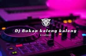 Bukan Kaleng Kaleng Dj